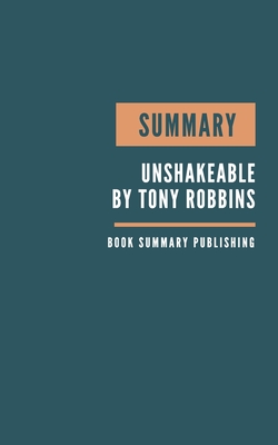 Summary: Unshakeable Book Summary - Your Financial Freedom Playbook - How to get rich - How to become rich - Get rich.