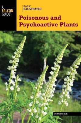 Basic Illustrated Poisonous and Psychoactive Plants By Jim Meuninck Cover Image
