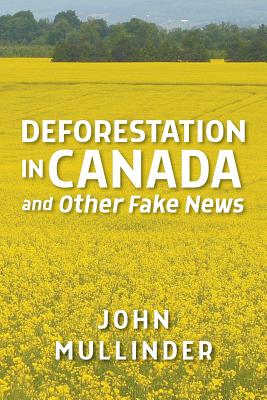 Deforestation in Canada and Other Fake News Cover Image