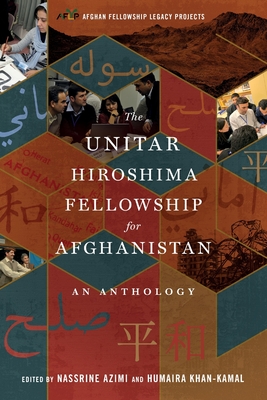 The UNITAR Hiroshima Fellowship for Afghanistan: An Anthology Cover Image