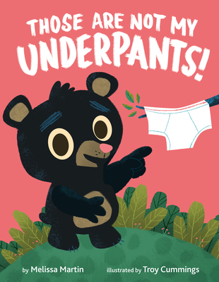 Those Are Not My Underpants! Cover Image