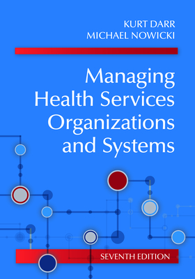 Managing Health Services Organizations and Systems Cover Image