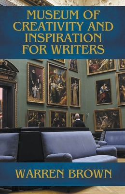 Museum of Creativity and Inspiration for Writers Cover Image