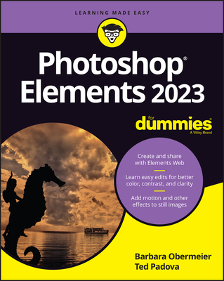 Photoshop Elements 2023 for Dummies By Barbara Obermeier, Ted Padova Cover Image
