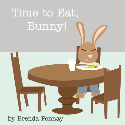 Time to Eat, Bunny! Cover Image