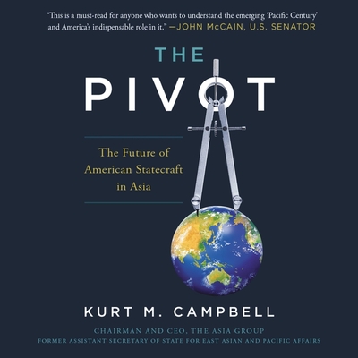 The Pivot: The Future of American Statecraft in Asia Cover Image
