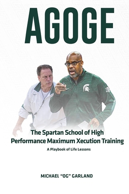Agoge: The Spartan School of High Performance Maximum Xecution Training Cover Image