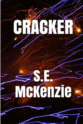 Cracker: And Other Poems By S. E. McKenzie Cover Image