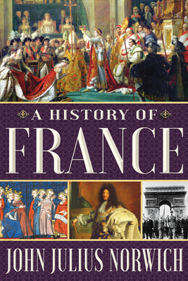 A History of France By John Julius Norwich Cover Image