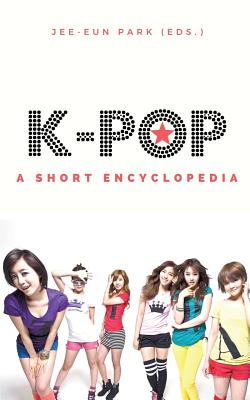 k-pop: A short encyclopedia Cover Image