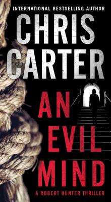 An Evil Mind (A Robert Hunter Thriller #1)
