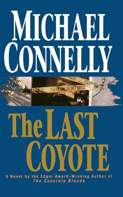 Cover for The Last Coyote (A Harry Bosch Novel #4)