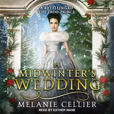 A Midwinter's Wedding: A Retelling of the Frog Prince Cover Image