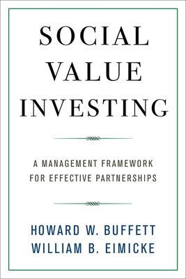 Social Value Investing: A Management Framework for Effective Partnerships