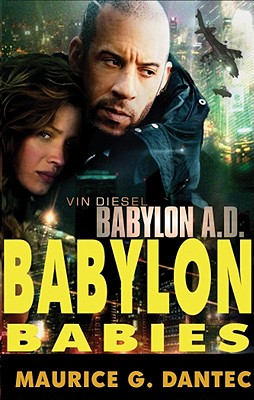 Babylon Babies By Maurice G. Dantec, Noura Wedell (Translator), Joe Barrett (Read by) Cover Image