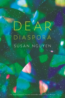 Dear Diaspora (The Raz/Shumaker Prairie Schooner Book Prize in Poetry) Cover Image