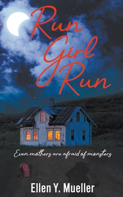 Run Girl Run By Ellen Y. Mueller Cover Image