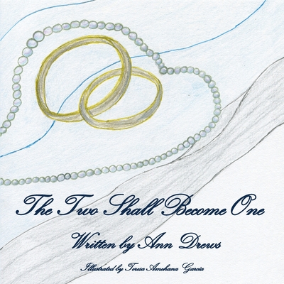 The Two Shall Become One By Ann Drews Cover Image
