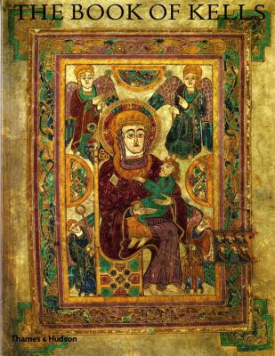 The Book of Kells: An Illustrated Introduction to the Manuscript in Trinity College, Dublin Cover Image