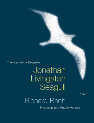 Jonathan Livingston Seagull By Richard Bach, Russell Munson (By (photographer)) Cover Image