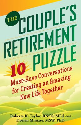 The Couple's Retirement Puzzle: 10 Must-Have Conversations for Creating an Amazing New Life Together Cover Image