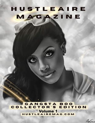 Hustleaire Magazine Gangsta Boo Collector's Edition Volume 1 By Deandre Morrow Cover Image