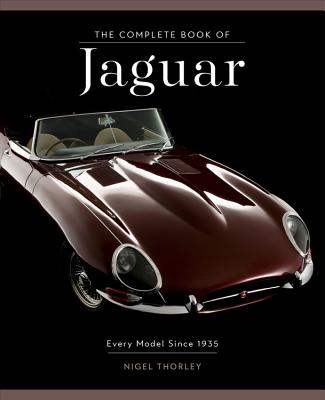 The Complete Book of Jaguar: Every Model Since 1935 (Complete Book Series)