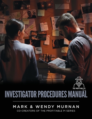 Investigator Procedures Manual By Mark &. Wendy Murnan Cover Image