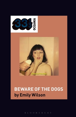 Stella Donnelly's Beware of the Dogs (33 1/3 Oceania) | Next