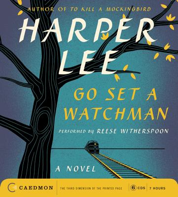 Go Set a Watchman CD: A Novel By Harper Lee, Reese Witherspoon (Read by) Cover Image