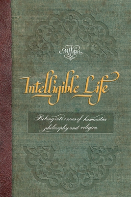 Intelligible Life By Allamah Muhammad Taqi Ja'fari Cover Image
