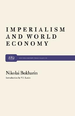 Imperialism and World Economy (Monthly Review Press Classic Titles #6)