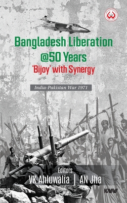 Bangladesh Liberation @50 Years 'Bijoy' with Synergy India-Pakistan War 1971 Cover Image