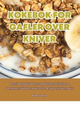 Kokebok for Gafler Over Kniver Cover Image