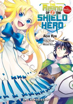 The Rising of the Shield Hero Volume 3: The Manga Companion (The Rising of the Shield Hero Series: Manga Companion #3)