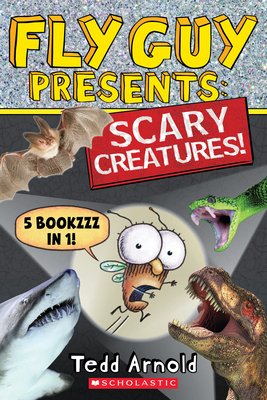 Fly Guy Presents: Scary Creatures!  By Tedd Arnold, Tedd Arnold (Illustrator) Cover Image