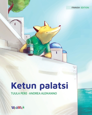 Ketun palatsi: Finnish Edition of The Fox's Palace Cover Image