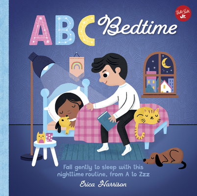 ABC for Me: ABC Bedtime: Fall gently to sleep with this nighttime routine, from A to Zzz Cover Image