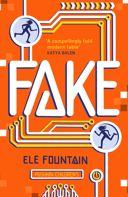 Fake: A thrillingly paced, timely novel about identity and our digital lives Cover Image