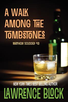 A Walk Among the Tombstones (Matthew Scudder Mysteries #10)
