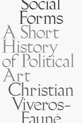 Social Forms: A Short History of Political Art Cover Image