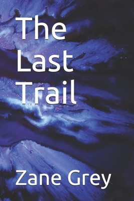 The Last Trail
