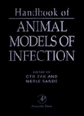 Handbook of Animal Models of Infection: Experimental Models in Antimicrobial Chemotherapy Cover Image