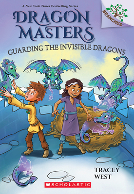 Guarding the Invisible Dragons: A Branches Book (Dragon Masters #22) By Tracey West, Matt Loveridge (Illustrator) Cover Image