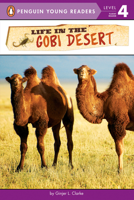 Life in the Gobi Desert (Penguin Young Readers, Level 4) (Paperback) |  Hooked