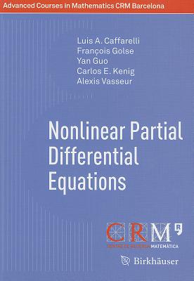 Nonlinear Partial Differential Equations (Advanced Courses in Mathematics - Crm Barcelona) Cover Image