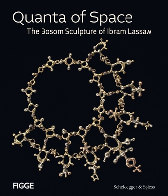 Quanta of Space: The Bosom Sculpture of Ibram Lassaw
