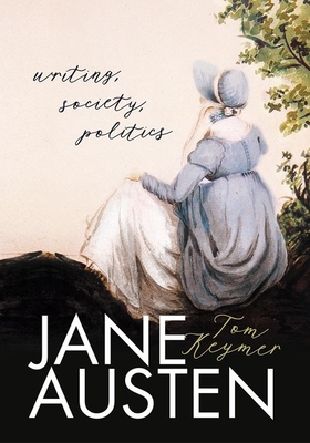 Jane Austen: Writing, Society, Politics Cover Image