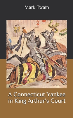 A Connecticut Yankee in King Arthur's Court