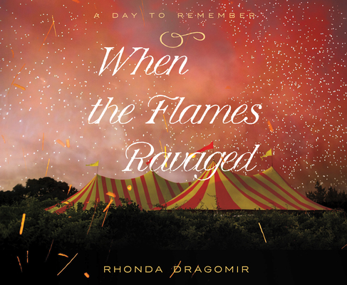 When the Flames Ravaged (A Day to Remember #2)